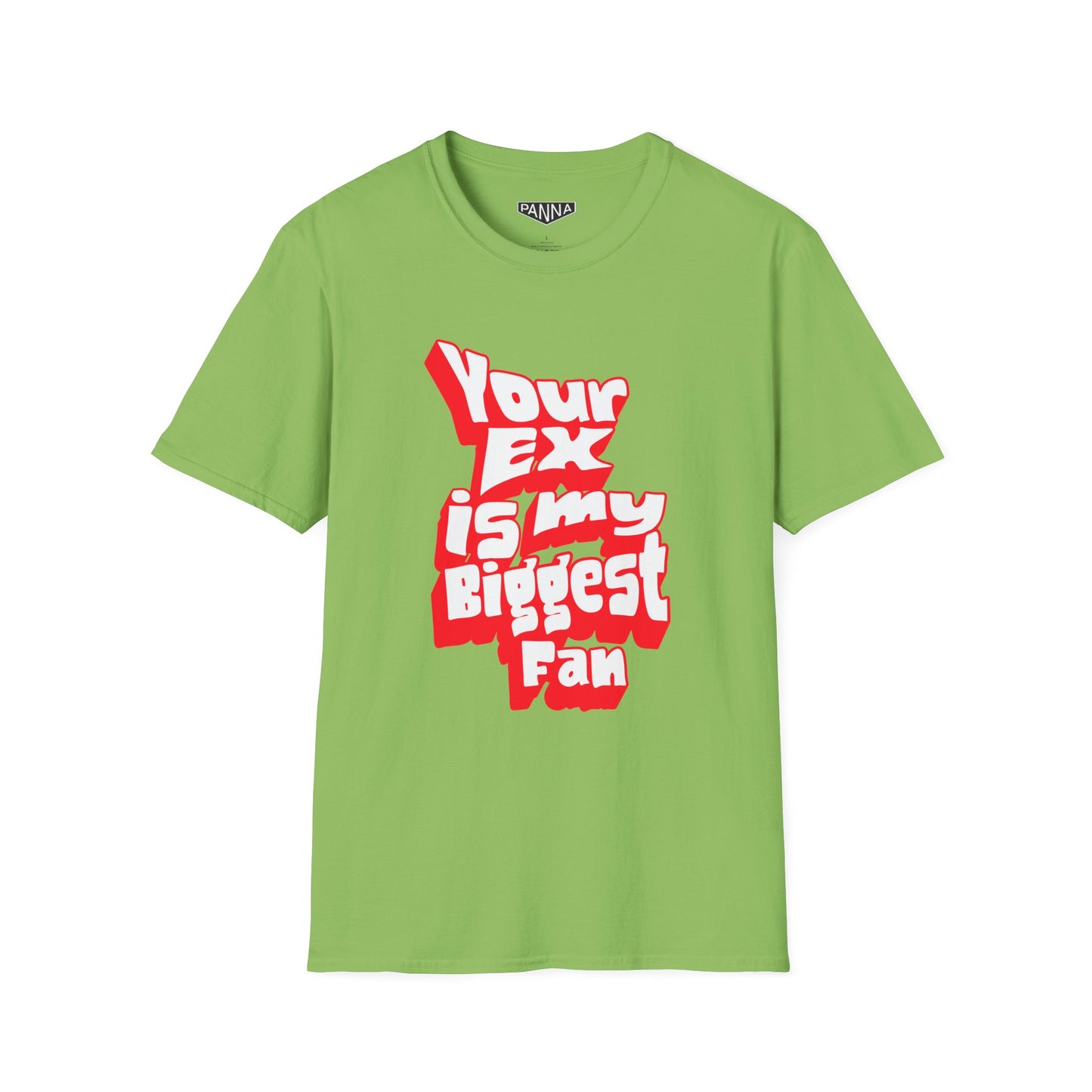 Your Ex is my Biggest fan t shirt image for web lime