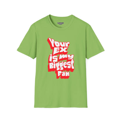 Your Ex is my Biggest fan t shirt image for web lime