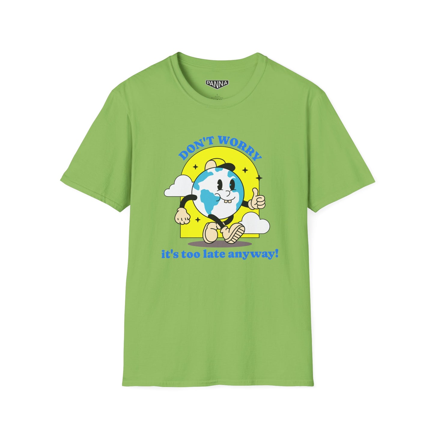 Don't worry,it's too late t shirt image for web lime