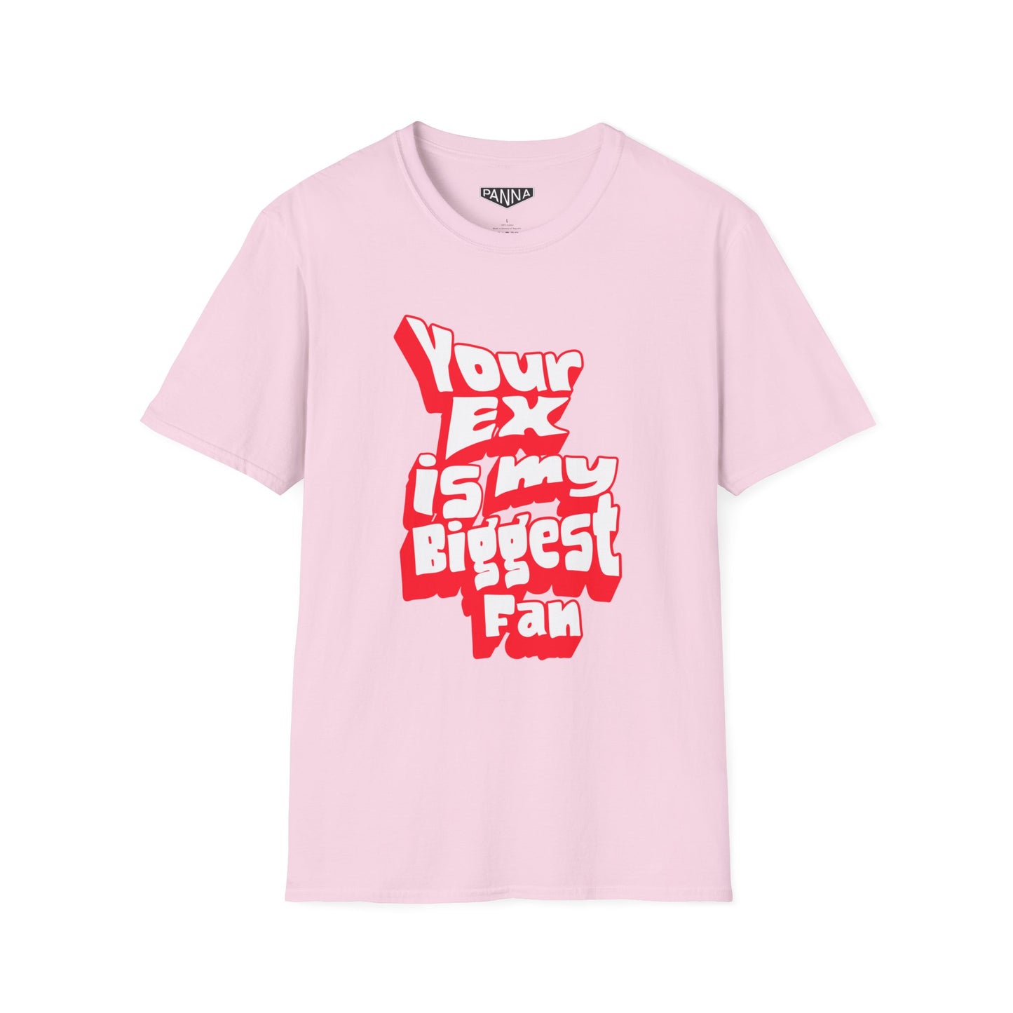 Your Ex is my Biggest fan t shirt image for web pink