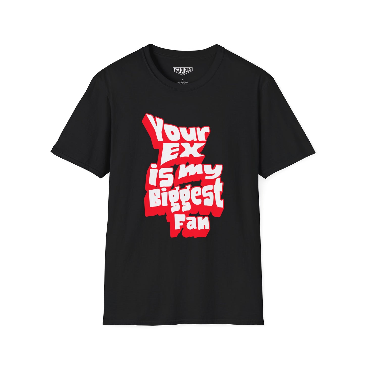 Your Ex is my Biggest fan t shirt image for web black